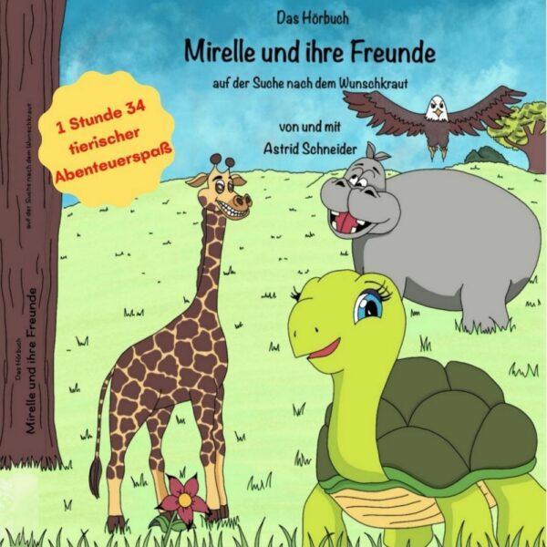 Hörbuch Mirelle und ihre Freunde auf der Suche nach dem Wunschkraut