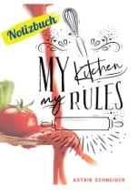 Notizbuch My kitchen, my rules